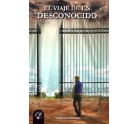 EL VIAJE DE UN DESCONOCIDO