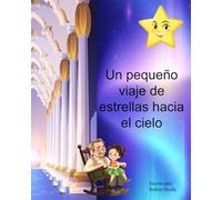 El viaje de una pequeña estrella al cielo