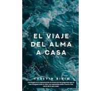 El Viaje del Alma a Casa