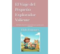 El Viaje del Pequeño Explorador Valiente: Mi Maleta Anti-Preocupaciones para ayudar con la ansiedad