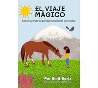 El Viaje Mágico: Construyendo seguridad emocional en familia