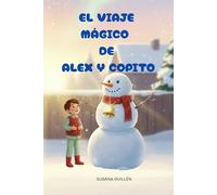 El Viaje Mágico de Alex y Copito