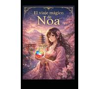 EL VIAJE MÁGICO DE NOA