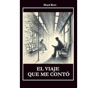 El viaje que me contó