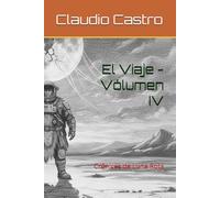 El Viaje - Vólumen IV: Crónicas de Luna Rota