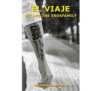 El Viaje... We are the Erosfamily