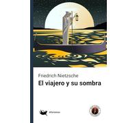 El viajero y su sombra (Edición con prólogo)