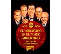 El vibrafono en el tango argentino: Historia, estética y repertorio.