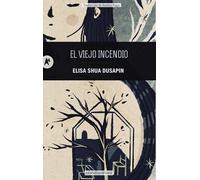 El viejo incendio
