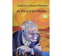 EL VIEJO Y LA TIERRA