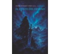 El viento del destino (Legado de sangre y ceniza)