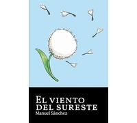 El viento del Sureste