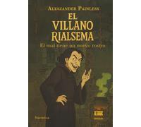 El villano Rialsema: El mal tiene un nuevo rostro