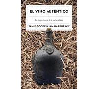 El vino auténtico: La importancia de la naturalidad