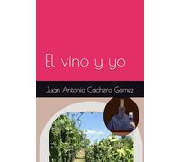 El vino y yo
