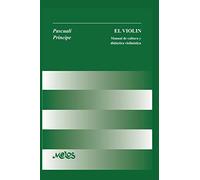 EL VIOLÍN: manual de cultura y didáctica violinística