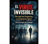 El Virus Invisible: Por qué las Empresas se Comportan Igual y Cómo Escapar del Contagio