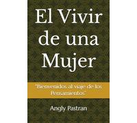 El Vivir de una Mujer: Bienvenidos al viaje de los “Pensamientos”