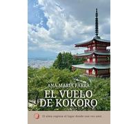 El Vuelo de Kokoro: El alma regresa al lugar donde una vez amó