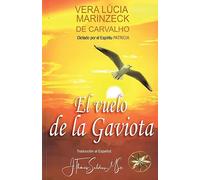 Vera Lúcia Marinzeck de Carvalho Por El Espíritu Pa El Vuelo de la G (Tascabile)