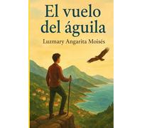 El vuelo del águila