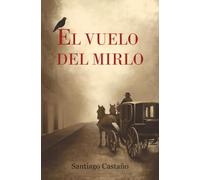 El vuelo del mirlo