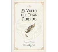 El Vuelo del titan Perdido
