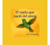 El vuelo que nacio del amor