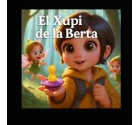 El Xupi de la Berta: Una ajuda per a les nits sense xumet