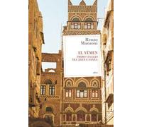 El Yemen. Primo viaggio tra Àden e Sanâa