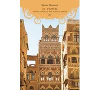 El Yemen. Primo viaggio tra Àden e Sanâa