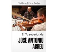 El Yo superior de José Antonio Abreu