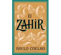 El Zahir: Una Novela de Obsesion (Spanish Edition): Una Novela de Obsesión