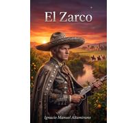 El Zarco - La novela de los plateados: Edición completa con introducción, contexto histórico y guía de lectura | Igna