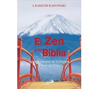 Zen y La Biblia: Lectura corporal de la Palabra y luces del Kôan: 4