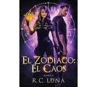 El Zodiaco: El Caos