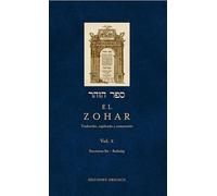 El Zohar / The Zohar: Traducido, explicado y comentado / Translated, Explained and Discussed (10)