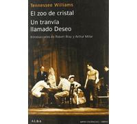 El zoo de cristal ; Un tranvía llamado deseo - NUOVO