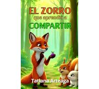El zorro que aprendió a compartir