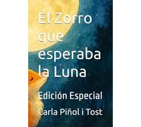 El Zorro que esperaba la Luna: Edición Especial