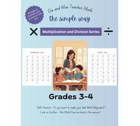 Ela and Max Teaches Math the simple way - Multiplication and Division - Grades 3-4