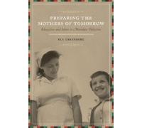 Ela Greenberg Preparing the Mothers of Tomorrow (Tascabile)