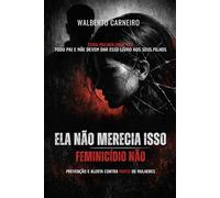 ELA NÃO MERECIA ISSO: Feminicídio não