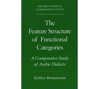 Elabbas Benmamoun The Feature Structure of Functional Categories (Tascabile)