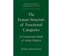 Elabbas Benmamoun The Feature Structure of Functional Categories (Tascabile)