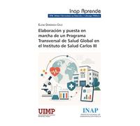 Elaboración y puesta en marcha de un Programa Transversal de Salud Global en el Instituto de Salud Carlos III