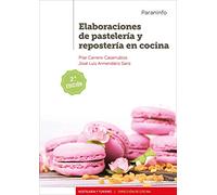 Elaboraciones de pastelería y repostería en cocina 2.ª edición