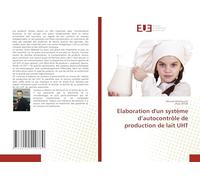 Elaboration d'un système d'autocontrôle de production de lait UHT