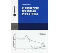 Elaborazione dei segnali per la fisica