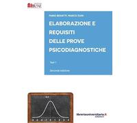 Elaborazione e requisiti delle prove psicodiagnostiche. Test 1